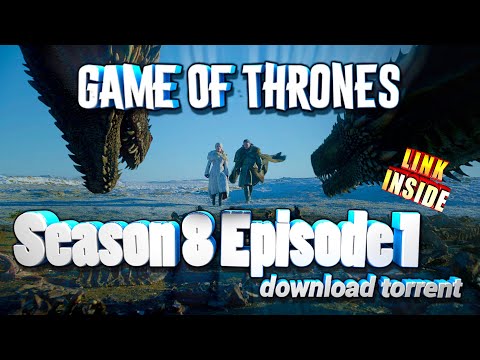 game of thrones season 8 torrent download